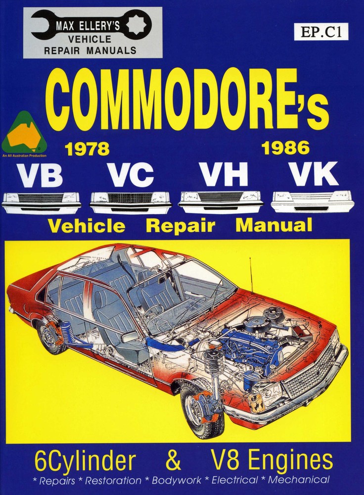 Holden Commodore VB VC VH VK Workshop Repair Manual book - Max Ellery
