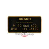 Holden 6Cyl Bosch Alternator Decal HR HK HT HG 9 120 060 600