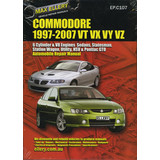 Holden Commodore Workshop Repair Manual VT VU VX VY VZ 1997 - 2007 book