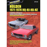 Holden HQ HJ HX HZ Workshop Repair Manual 6cyl V8 1971 - 1978 book