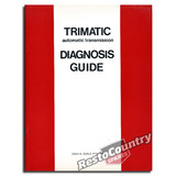 Holden GMH Trimatic Transmission Series 2 Factory Diagnosis Guide NEW automatic
