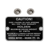 Holden Maximum Gross Weight Tag FB EK UTE VAN. EH UTE. 32 CWTS. NEW max caution plate