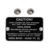 Holden Maximum Gross Weight Tag HK HT HG UTE. 38 1/2 CWTS. NEW max caution plate