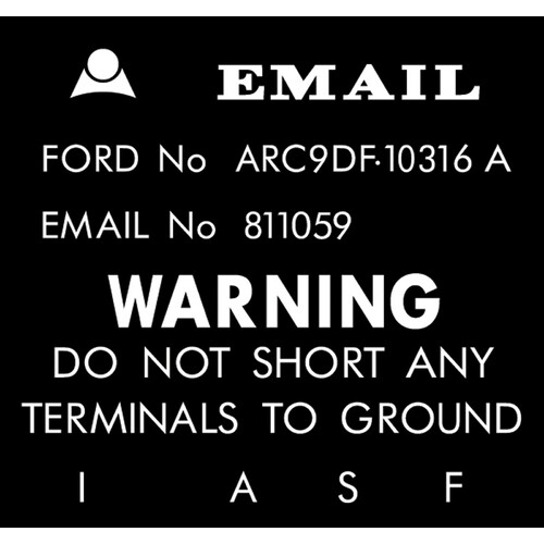 Ford Regulator Decal XW XY ZC ZD "EMAIL  ARC9DF10316" warning alternator